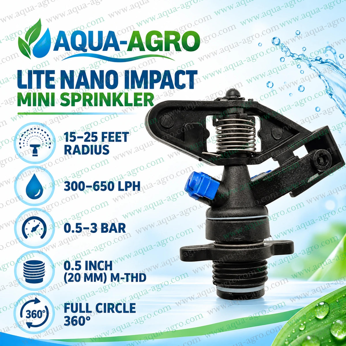 AQUA-AGRO lite nano impact mini sprinkler full circle 360 degree with 15 to 25 feet spray radius 300 to 650 LPH discharge 0.5 to 3 bar operating pressure 0.5 inch 20mm male threaded inlet for farm garden and landscape irrigation