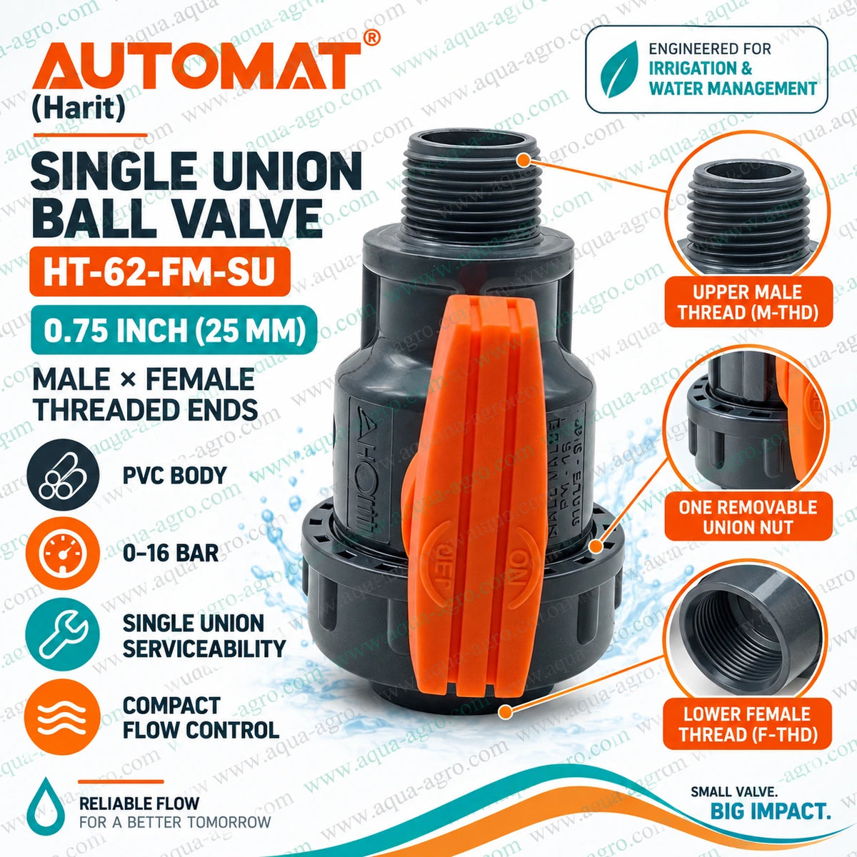 AUTOMAT (Harit) HT-62-FM-SU 0.75 inch (25mm) PVC single union ball valve with male × female threaded ends, 0–16 bar pressure rating, removable union nut and compact flow control for irrigation and water management