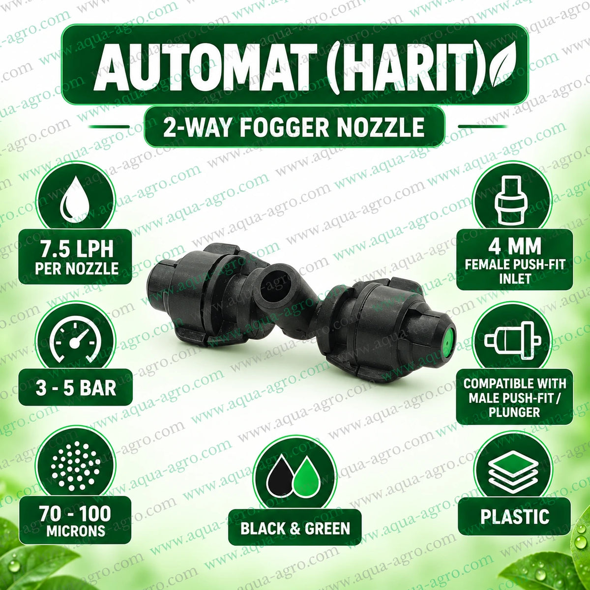 AUTOMAT HARIT 2 way plastic fogger nozzle only with dual misting outlets 7.5 LPH discharge per nozzle 15 LPH total flow 3 to 5 bar operating pressure 70 to 100 micron droplets and 4 mm female push fit connection for greenhouse fogging and nursery humidification