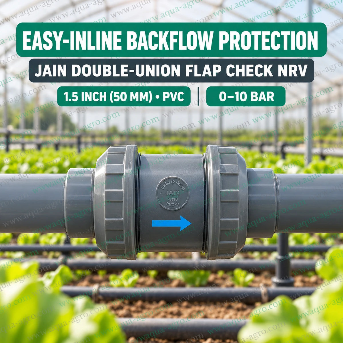 JAIN 1.5 inch 50mm PVC flap check non return valve with double union body and plain socket ends installed inline for irrigation backflow protection