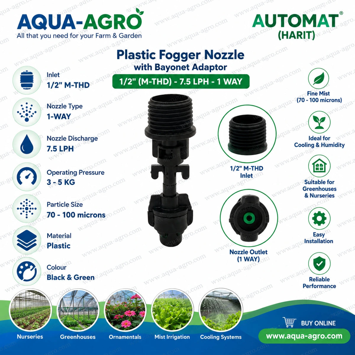 AUTOMAT HARIT 1 way plastic fogger nozzle with bayonet adaptor 1/2 inch male threaded inlet 7.5 LPH discharge 3 to 5 bar operating pressure and 70 to 100 micron fine mist for greenhouse nursery and cooling systems