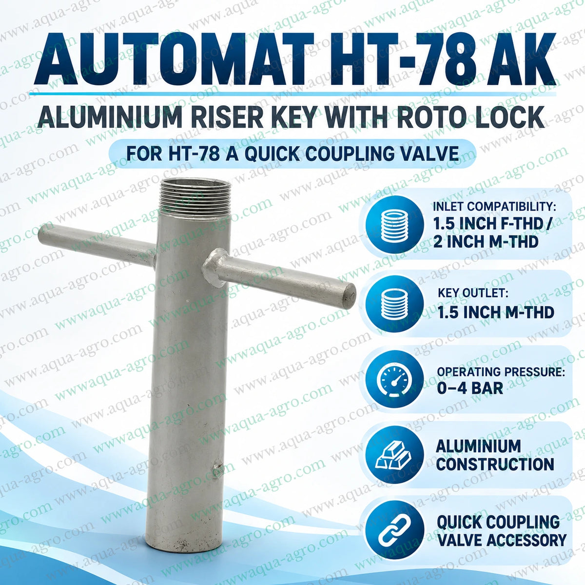 AUTOMAT HT-78 AK aluminium riser key with roto lock for HT-78 A quick coupling valve QCV QRC irrigation system with 1.5 inch male threaded outlet T handle and 0 to 4 bar operating pressure