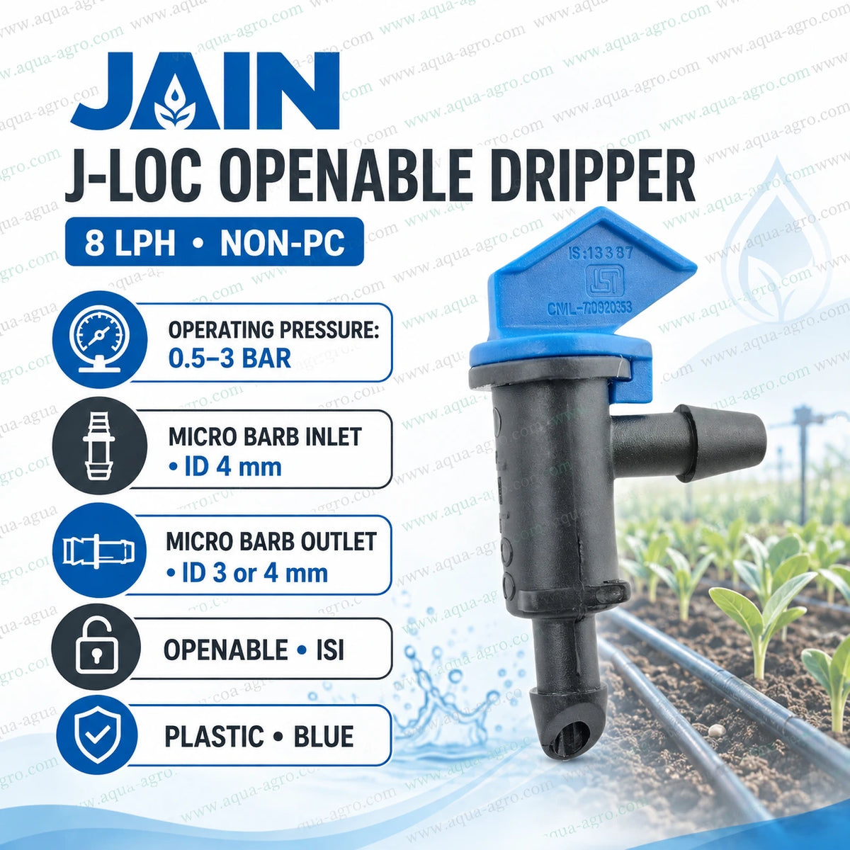 JAIN J-LOC 8 LPH non-PC ISI openable dripper with micro barb inlet and barb outlet for agricultural drip irrigation